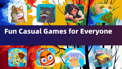 Fun Casual Games for Everyone