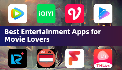 Best Entertainment Apps for Movie Lovers