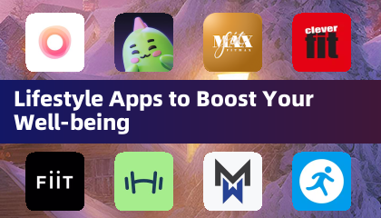Lifestyle Apps to Boost Your Well-being