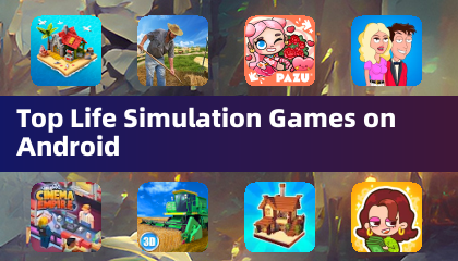 Top Life Simulation Games on Android