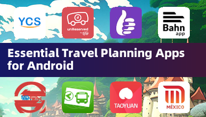 Essential Travel Planning Apps for Android