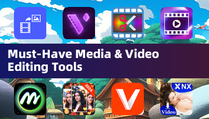 Must-Have Media & Video Editing Tools