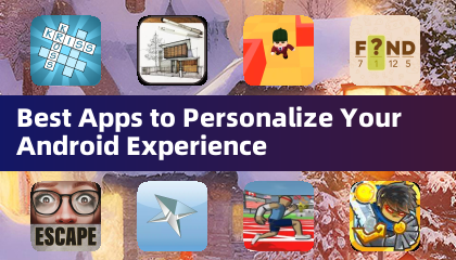 Melhores Apps para Personalizar Sua Experiência no Android