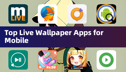 适用于移动设备的顶级动态壁纸应用